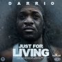 DARRIO - JUST FOR LIVING - SINGLE #ITUNES 9/9/16 #PREORDER 8/26/16 @warriorsmusick
