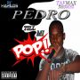 PEDRO - TILL ME POP - SINGLE #ITUNES 10/21/14 @tafmaxrecords