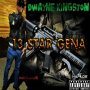 DWAYNE KINGSTON - 13 STAR GENA - SINGLE #ITUNES 10/21/16 @dwaynekingstonz