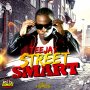 TEEJAY - STREET SMART - SINGLE #ITUNES 5/8/16 #PREORDER 22/7/16 @damagemusiq