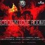 CROWN LOVE RIDDIM - VYBZ KARTEL, TARRUS RILEY, JAHMIEL #ITUNES 5/20/16 #PREORDER 5/6/16 @rvssianhcr
