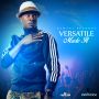 VERSATILE - MADE IT - EP #ITUNES 7/31/15 @VersatileAmi