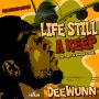 DEEWUNN - LIFE STILL A KEEP - SINGLE #ITUNES 5/19/17 @zjdymondtfc @deewunn