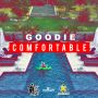 GOODIE - COMFORTABLE - SINGLE #ITUNES 8/14/15 @redboom26