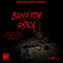 BRIXTON ROCK RIDDIM - #ITUNES 8/19/14 MAD COBRA FRISCO KIDD & MORE @BRIXTONMG @JJWIZZLE