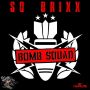 SO BRIXX - BOMB SQUAD - SINGLE #ITUNES 7/22/14 @blingazpager