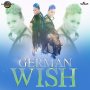 GERMAN - WISH - SINGLE #ITUNES 1/13/17 @AllfacesEnt