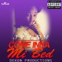 J FLOW - COME INNA MI BED - SINGLE #ITUNES 1/6/17