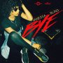 VANESSA BLING - BYE - SINGLE - #ITUNES 1/27/17 #PREORDER 1/13/2017 @1REALMARKUS