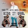 DOTTA COPPA - RIDE IT GYAL - SINGLE #ITUNES 9/9/16 @PrinceVillaRec