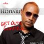 HODARI - GET OUTA CONTROL - SINGLE #ITUNES 4/22/14 @Hodariq