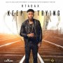 RTADAX - KEEP TRYING - SINGLE #ITUNES 6/23/17 @goldplaque