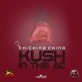 CHI CHING CHING - KUSH IN THE AC - SINGLE #ITUNES 11/18/16 #PREORDER 11/4/16 @REALYOUNGGT