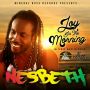 NESBETH - JOY IN THE MORNING - SINGLE #ITUNES 3/24/15 @cleonjones1980