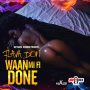 FLAVA DON - WAAN MI FI DONE - SINGLE #ITUNES 5/20/16 @JAYCRAZIE_REC