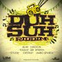 DUH SUH RIDDIM - TOMMY LEE SPARTA, JIMBO, STYLYSH & MORE #ITUNES 10/14/14 @UIMRECORDS @ANJUBLAX