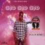 DOLLA KOIN - GOD GOD GOD - SINGLE #ITUNES 12/11/15 @dollakoin