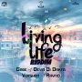 LIVING LIFE RIDDIM - #ITUNES 6/17/16 #PRE 6/3/16 GAGE DEVIN VERSHON RAYTID @ADDEPROD @JWONDER21