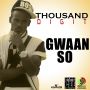 THOUSAND DIGIT - GWAN SO - SINGLE #ITUNES 12/2/14 @ThousandDigit 