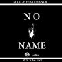 MARL-E FT IMANI.B - NO NAME - SINGLE #ITUNES 6/10/16 @ImMarl_E
