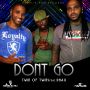 TWIN OF TWINS X DHAX - DONT GO - SINGLE - #ITUNES 10/8/13 @charlieprorec