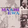 KOJO KOMBOLO FT. BLAKA - MAAMI EWA - SINGLE #ITUNES 3/3/15 @fayarecords