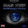 SHAWN STORM - WORLD KEEPS TURNING - SINGLE #ITUNES 2/5/16 #PREORDER 1/22/16 @blaqksheepmafia @shawnstormmuzic