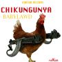 BABYLAWD - CHIKUNGUNYA DANCE - SINGLE #ITUNES 11/11/14 @durronn