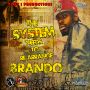 BRANDO - THE SYSTEM NEEDS TO RE-ARRANGE - SINGLE - ECHO ONE PRODUCTIONS #ITUNES 12/10/13 @echo1pro