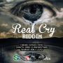 REAL CRY RIDDIM - #ITUNES 8/20/13 CUBANIS PISTAL EVA HYPE & MORE @StudiousEnt