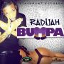 RADIJAH - BUMPA - SINGLE - #ITUNES 10/22/13 @stashmentreal @stashproduction