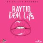 RAYTID - DEM LIPS - SINGLE #ITUNES 12/18/15 @JAYCRAZIE_REC @IAMRAYTID