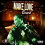 BENCIL - MAKE LOVE - SINGLE #ITUNES 12/9/16 @SpitFiyahFilms