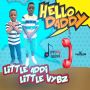 PG 13 (LITTLE VYBZ & LITTLE ADDI) - HELLO DADDY - SINGLE - #ITUNES 6/24/14 @SHORTBOSSMUZIK
