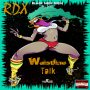RDX - WAISTLINE TALK - SINGLE #ITUNES 5/27/16 #PREORDER 5/13/16 @blaqksheepmafia @rdxmusic