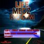 VARIOUS ARTIST - LIFE MEDZ RIDDIM #ITUNES 4/28/15 @deanodeann
