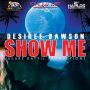DESIREE - SHOW ME - SINGLE #ITUNES 1/27/17 @rattis_s