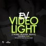 EV FT. DJJER - VIDEO LIGHT (TWERK HEAVEN REMIX) - SINGLE #ITUNES 7/22/16 @djjerPG