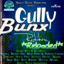 VARIOUS ARTIST - GULLY BUNX RIDDIM (RELOADED) #ITUNES 4/21/15 @Tibinz