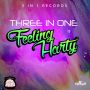 THREE IN ONE - FEELING HARTY - SINGLE #ITUNES 8/19/14 @fdpjohnson