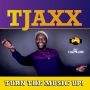 TJAXX - TURN THE MUSIC UP - EP #ITUNES 3/31/15 @TopaHillRec