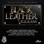 BLACK LEATHER RIDDIM - #ITUNES 12/16/14 BEENIE BUGLE & MORE @SEANIZZLEMUSIC