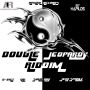 DOUBLE JEOPARDY RIDDIM - AVIKON RECORDS #ITUNES 8/20/13 #AvikonRecords