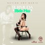 BURMUDA - RIDE HER - SINGLE #ITUNES 5/27/16 @NationCryMusicG