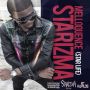 MELLOQUENCE - STARIZMA ( STAR LIFE) - STARIZMA RIDDIM - SINGLE - #ITUNES 9/3/13 @frastwinz @frastwinzpromo