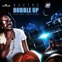 NAVINO - BUBBLE UP - SINGLE #ITUNES 4/29/14 @CyaaTameRecords