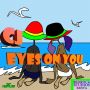 CJ - EYES ON YOU - SINGLE #ITUNES 9/2/14 @DMC_Kenya