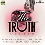 THE TRUTH RIDDIM - GULLY BOP, ERUP, SUPA HYPE & MORE #ITUNES 1/22/16 #PREORDER 1/8/16 @gullybop1000