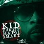 KID KURUPT - HAFFI SMART - SINGLE #ITUNES 4/19/16 @uimrecords