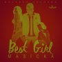 MASICKA - BEST GIRL - SINGLE #ITUNES 2/26/16 #PREORDER 2/12/16 @masickamusic